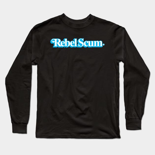 Rebel Kenner Scum Long Sleeve T-Shirt by blinky2lame